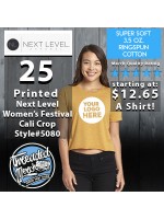 25 Custom Screen Printed Next Level #5080 WOMEN'S FESTIVAL CALI CROP Special                                                                                     